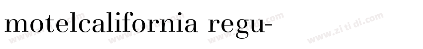 motelcalifornia regu字体转换
